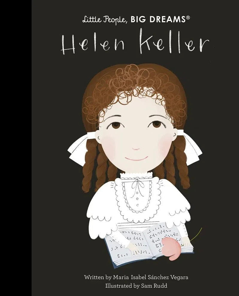 Little People, Big Dreams: Helen Keller