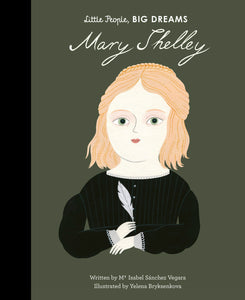 Little People, Big Dreams: Mary Shelley